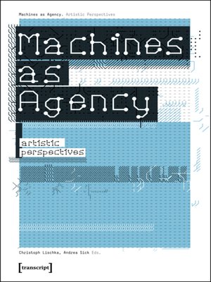 cover image of Machines as Agency